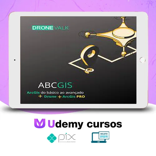 Curso Sig com Arcgis: Básico ao Avançado - Drone Valk