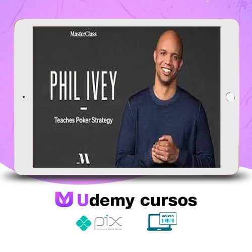 Phil Ivey: Teaches Poker Strategy - MasterClass [INGLÊS]