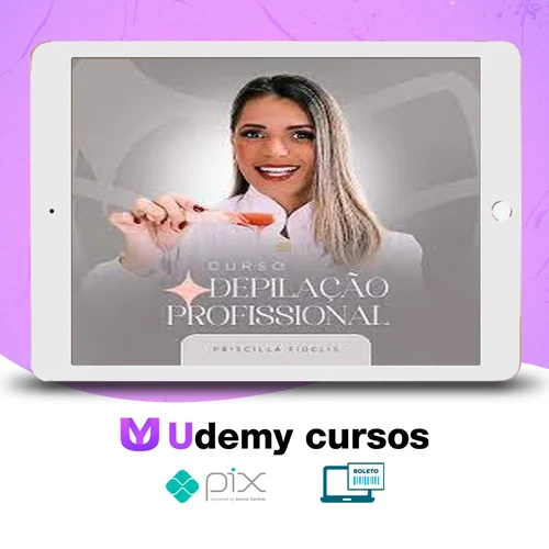 Curso Depilação Profissional - Priscilla Fidelis