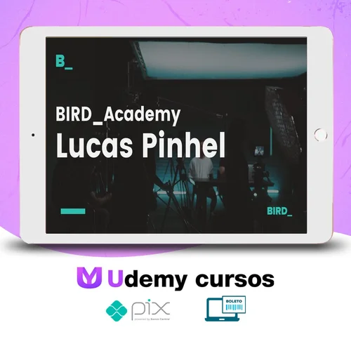 Edição de Fotografia com Lucas Pinhel - Bird Academy