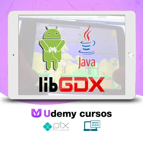 Criação de Games para Android com libGDX - Geek Academy