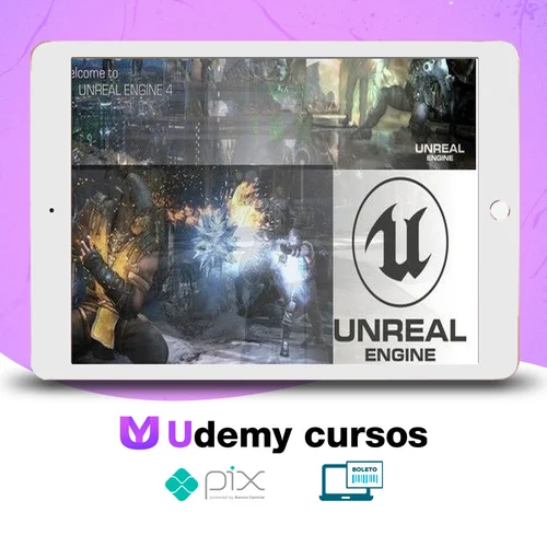 Unreal Engine 4 Completo: Básico ao Multiplayer e VR - Autor Desconhecido