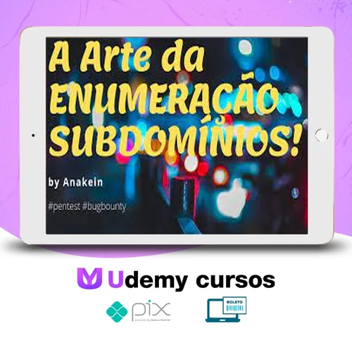 A Arte da Enumeração de Subdomínios - Eduardo Barbosa