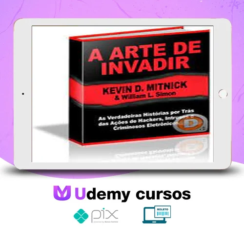 A Arte de Invadir - Kevin Mitnick