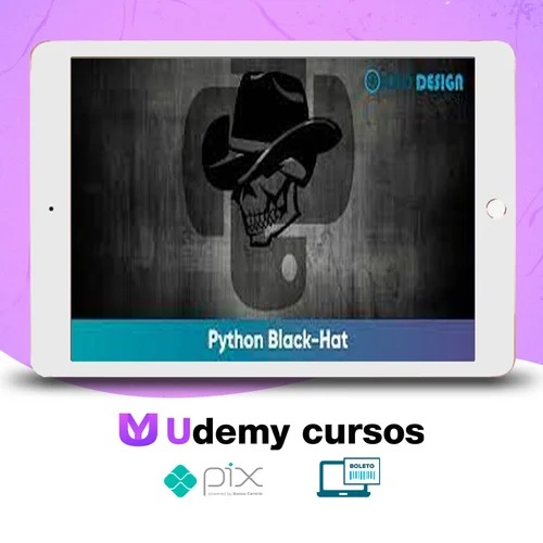 Python Black-Hat voltado para Segurança Computacional - Weidsom Nascimento
