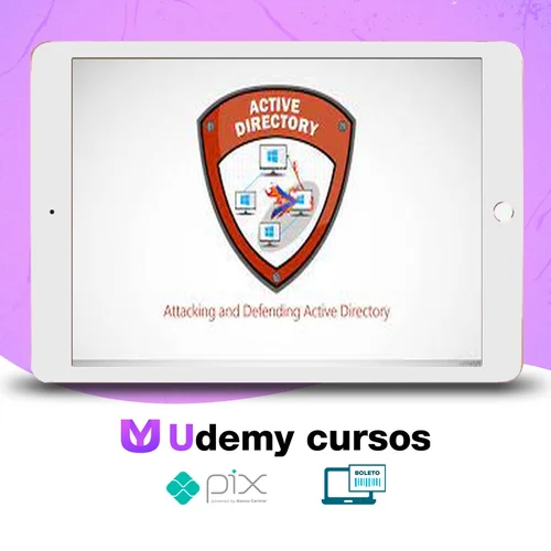 Attacking and Defending Active Directory - Pentester Academy [INGLÊS]