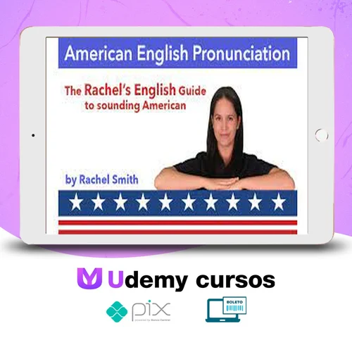 Curso de Pronúncia do Inglês Americano + Ebook - Rachel'S English [Inglês]