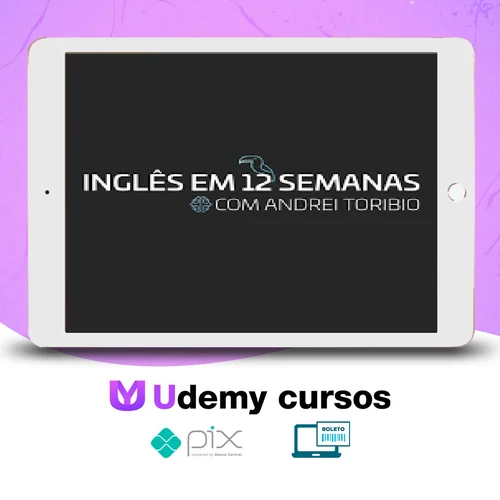 Inglês em 12 Semanas - Andrei Toribio