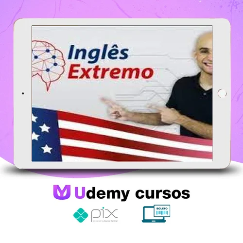 Inglês Extremo: Curso Completo do Zero à Fluência - Paulo Botelho