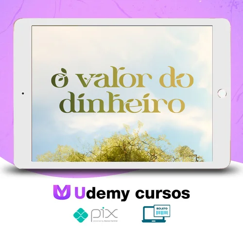 O Valor do Dinheiro + Curso Investidor Completo - H1 Editora - Ícaro de Carvalho