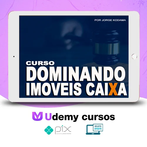 Dominando Imóveis Caixa - Jorge Kodama