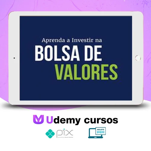 Aprenda a Investir na Bolsa de Valores 3.0 - XP Educação