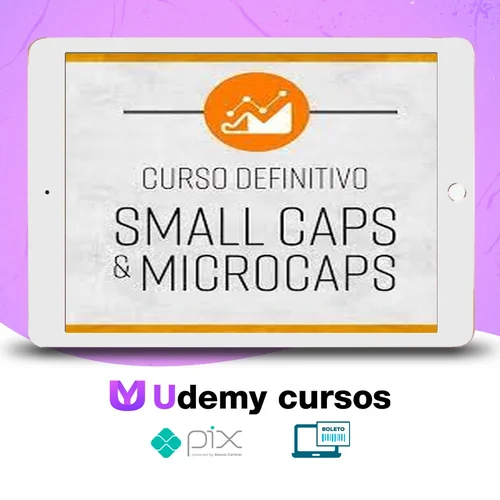 Como Investir Em Small Caps e Microcaps - Vicente Guimarães