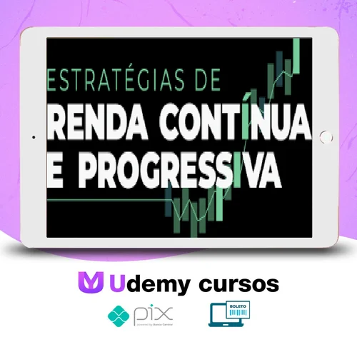 Estratégias de Renda Contínua e Progressiva - Su Choung Wei