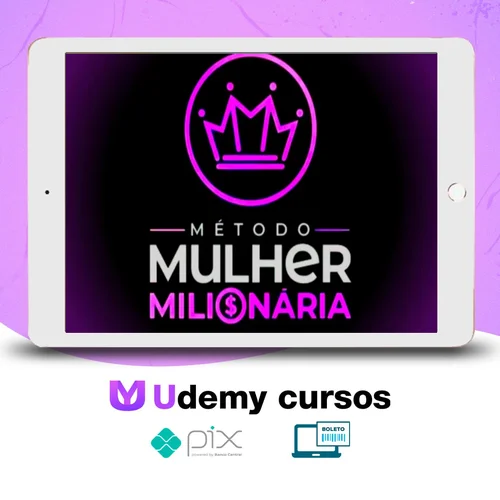 Método Mulher Milionária - Mikaele Gomes