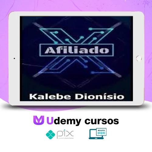 Afiliado X - Kalebe Dionísio