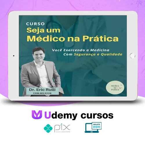 Seja um Médico na Prática - Eric Rulli