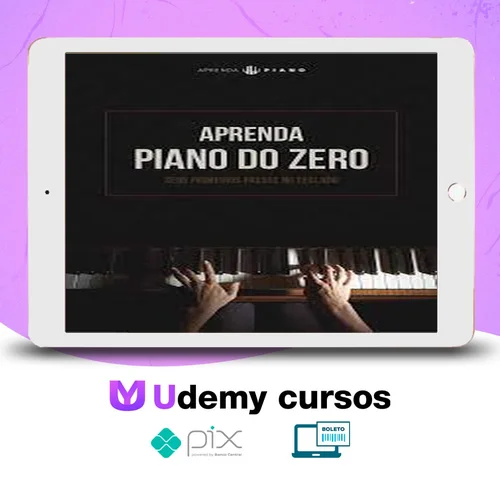 Aprenda Piano Do Zero: Método Simples - Jonathan Alex