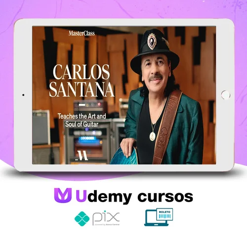 MasterClass: Carlos Santana - The Art and Soul of the Guitar [INGLÊS]