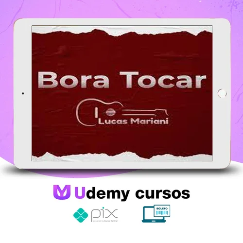 Bora Tocar Violão - Lucas Mariani