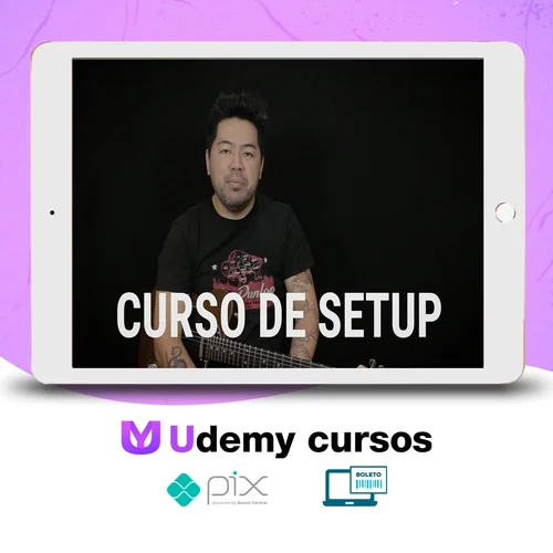 Curso de Setup (Guitarra) - Kleber K. Shima