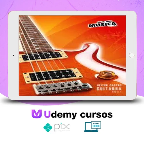 Curso Guitarra: Mais Que Musica - Heitor Castro