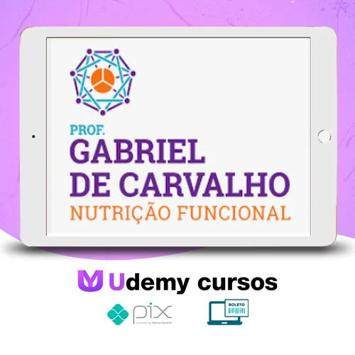 Curso de Extensão: Nutrição Funcional - Gabriel de Carvalho