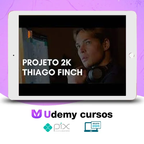 Projeto 2k - Thiago Finch