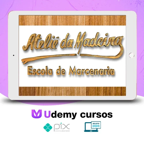 Curso Marcenaria - Atelie da Madeira