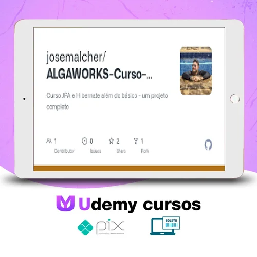 Curso Jpa e Hibernate Além do Básico: um Projeto Completo - Algaworks