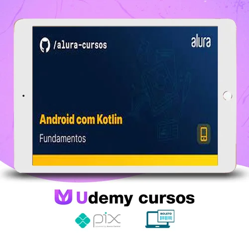 Android com Kotlin I: Aprendendo a base - Alura