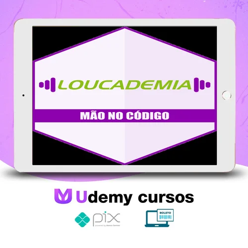 Curso Loucademia (Mão no Código) - Softblue