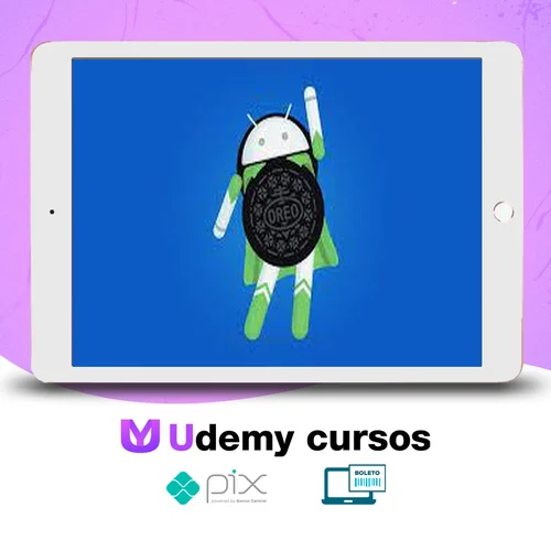 Desenvolvimento Android Oreo: Aprenda a Criar 18 Apps - Jamilton Damasceno