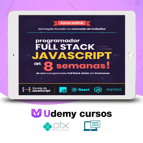 Do Zero a Programador Full Stack Javascript em 8 Semanas - Leonardo Scorza e Daniel Moreto