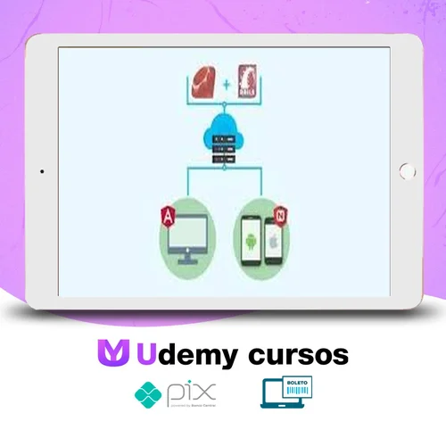 Fullstack Api Ruby On Rails + App Angular + App Android e IOS - Nonato Costa