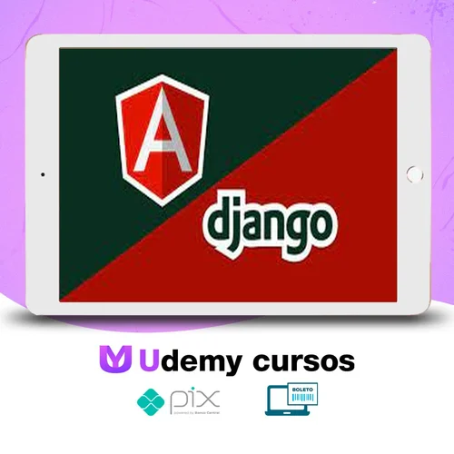 Aplicação Web Completa Integrando Django e Angular Framework - Gregory Pacheco