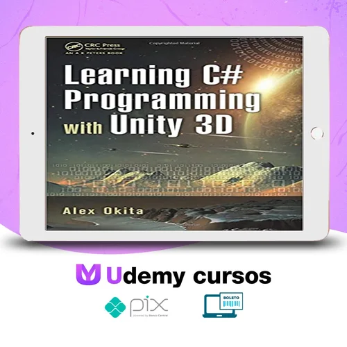 Learning C # Programming With Unity 3D 2Nd Edition - Alex Okita [Inglês]