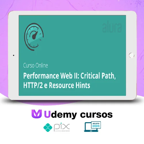 Performance Web Ii Critical Path Http2 e Resource Hints - Alura