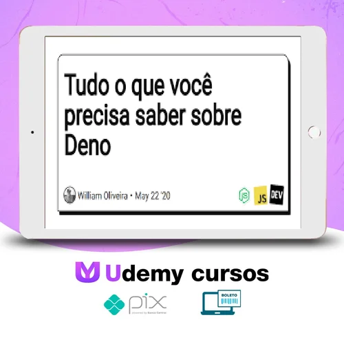 Tudo Que Você Precisa Saber Sobre Deno JS , Site, Api + 3 Proj - Gregory Pacheco e Susy Pereira