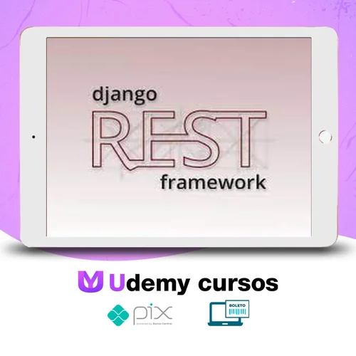 Crie Apis Rest com Python e Django Rest Framework - Geek University