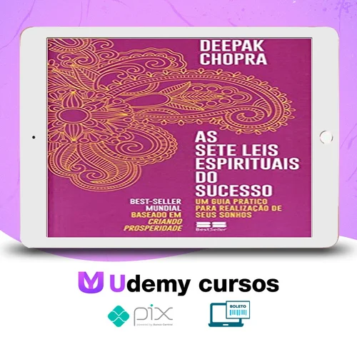 As Sete Leis Espirituais do Sucesso - Deepak Chopra