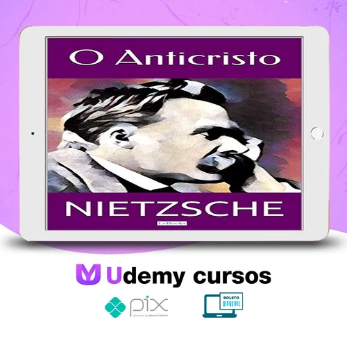 O Anticristo - Friedrich Nietzsche