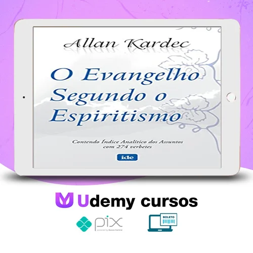 O Evangelho Segundo o Espiritismo - Allan Kardec