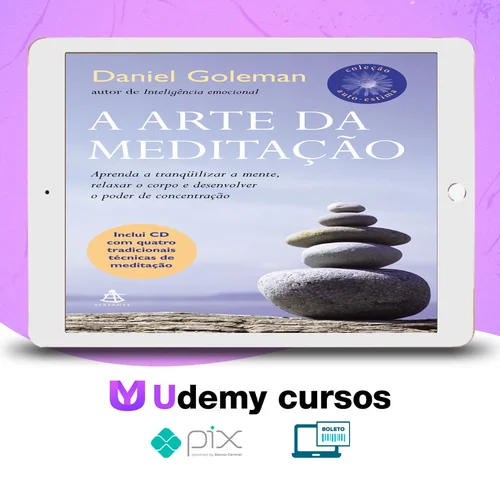 A Arte da Meditação - Daniel Goleman