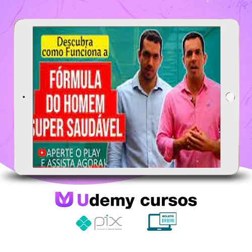 Curso Fórmula do Homem Super Saudável - Drs Vitor Azzini e Gabriel Azzini