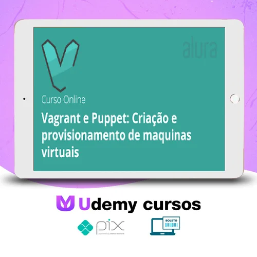 Máquinas Virtuais com Vagrant e Puppet - Alura