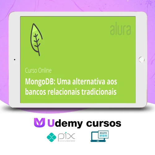 MongoDB: Uma Alternativa Aos Bancos Relacionais Tradicionais - Alura