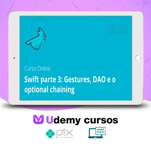 Swift III: Gestures, DAO e Optional Chaining - Alura