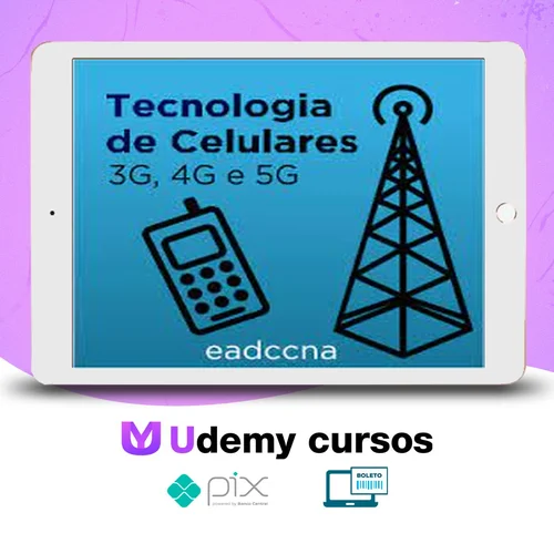 Tecnologia de Celulares (3g, 4g, 5g) - EADCCNA