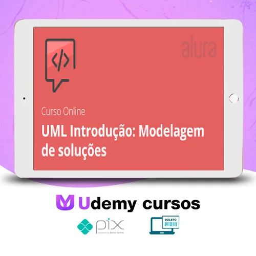 UML: Introdução e Fundamentos - Alura